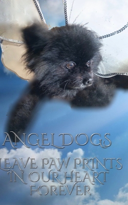 Angel Dogs in Heaven By Michael Huhn Cover Image