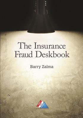 The Insurance Fraud Deskbook Cover Image
