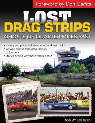 Lost Drag Strips: Ghosts of Quarter Miles Past Cover Image