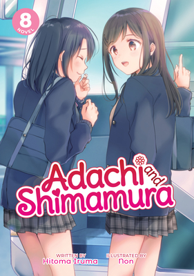 Adachi and Shimamura (Light Novel) Vol. 8 Cover Image