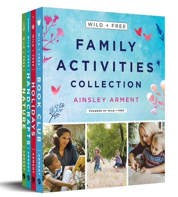 Wild and Free Family Activities Collection: 4-Book Box Set By Ainsley Arment Cover Image