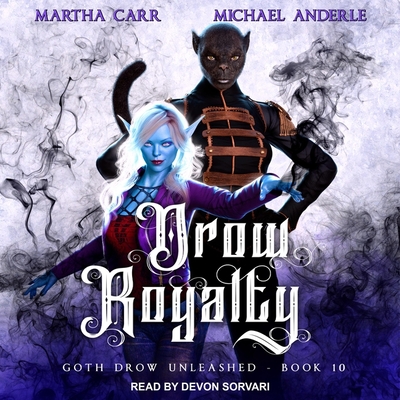 Drow Royalty (Goth Drow Unleashed #10)