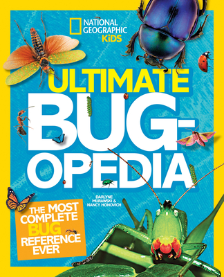 Ultimate Bugopedia: The Most Complete Bug Reference Ever By Darlyne A. Murawski, Nancy Honovich Cover Image