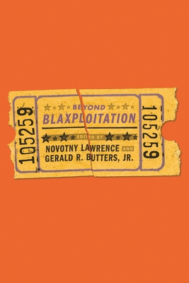 Beyond Blaxploitation By Novotny Lawrence (Editor), Gerald R. Butters (Editor) Cover Image