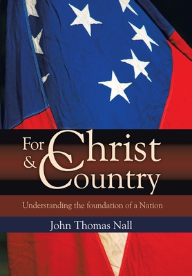 For Christ and Country: Understanding the Foundation of a Nation Cover Image