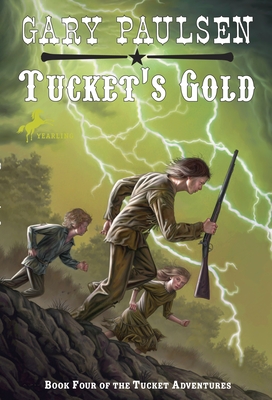 Tucket's Gold (The Francis Tucket Books #4) Cover Image