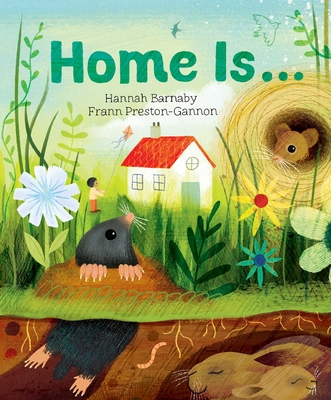 Home Is... By Hannah Barnaby, Frann Preston-Gannon (Illustrator) Cover Image