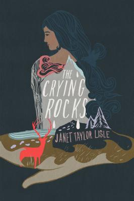 The Crying Rocks By Janet Taylor Lisle Cover Image