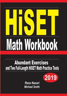 HiSET Math Workbook: Abundant Exercises and Two Full-Length HiSET Math Practice Tests Cover Image