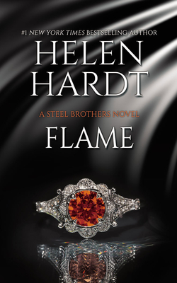 Flame (Steel Brothers Saga #20) By Helen Hardt, Oliver Clarke (Read by), Summer Morton (Read by) Cover Image