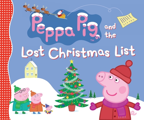Peppa Pig and the Lost Christmas List By Candlewick Press, Candlewick Press (Illustrator) Cover Image