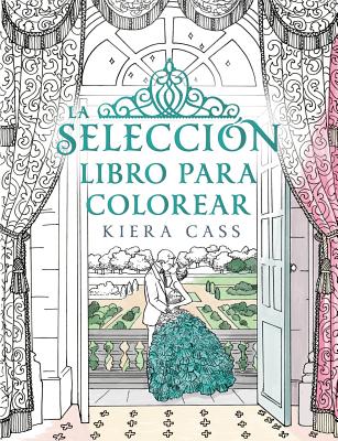 La Seleccion. Libro Para Colorear = The Selection Coloring Book Cover Image