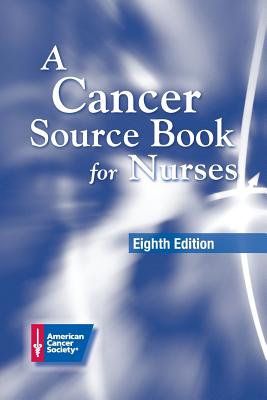 A Cancer Source Book for Nurses By Claudette G. Varricchio (Editor), Terri B. Ades (Editor), Pamela S. Hinds (Editor) Cover Image