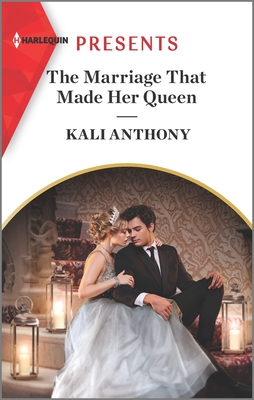 The Marriage That Made Her Queen By Kali Anthony Cover Image