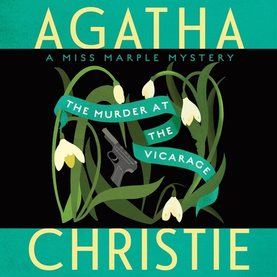 The Murder at the Vicarage: A Miss Marple Mystery By Agatha Christie, Richard E. Grant (Read by) Cover Image