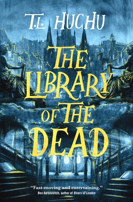 The Library of the Dead (Edinburgh Nights #1) By T. L. Huchu Cover Image