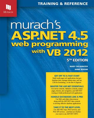 Murach's ASP.Net 4.5 Web Programming with VB 2012 (Training & Reference) Cover Image
