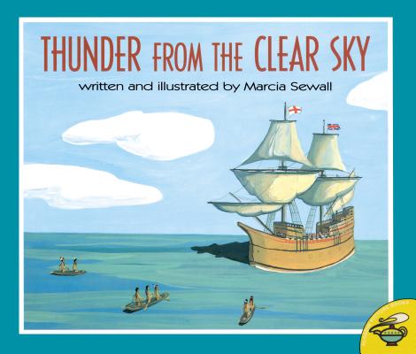 Thunder from the Clear Sky By Marcia Sewall, Marcia Sewall (Illustrator) Cover Image