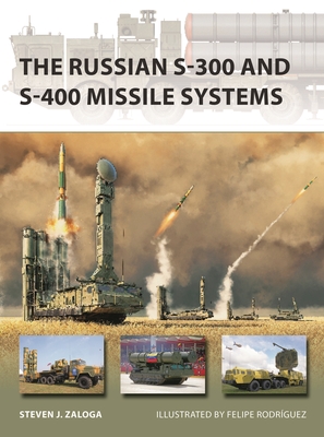 The Russian S-300 and S-400 Missile Systems (New Vanguard #315) By Steven J. Zaloga, Felipe Rodríguez (Illustrator) Cover Image