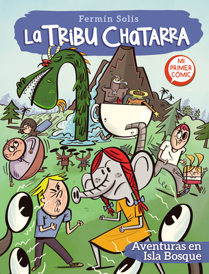 Aventuras en Isla bosque / Adventures in Forest Island (LA TRIBU CHATARRA #2) By Fermin Solis Cover Image