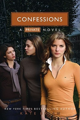 Confessions (Private ) By Kate Brian, Julian Peploe (Designed by) Cover Image