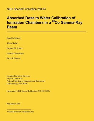 Absorbed Dose to Water Calibration of Ionization Chambers in a 60 Co Gamma-Ray Beam Cover Image