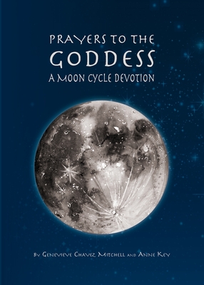 Prayers to the Goddess: A Moon Cycle Devotion Cover Image