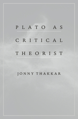 Plato as Critical Theorist Cover Image