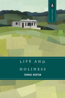 Life and Holiness (Image Classics #4)