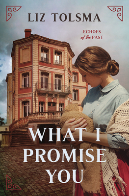 What I Promise You (Echoes of the Past #2) Cover Image