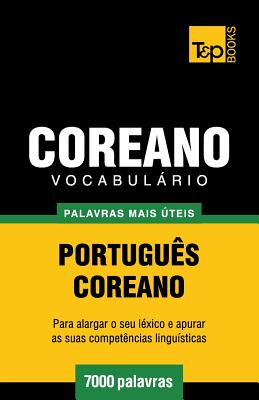 Vocabulário Português-Coreano - 7000 palavras mais úteis (European Portuguese Collection #94)