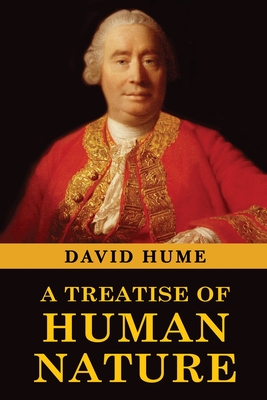 A Treatise of Human Nature By David Hume Cover Image