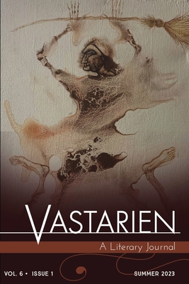 Vastarien: A Literary Journal vol. 6, issue 1 By Jon Padgett (Editor), Jesse O. Peper (Artist), Brian Evenson Cover Image