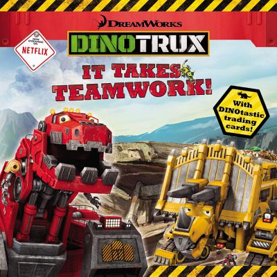 Dinotrux: It Takes Teamwork! By Margaret Green Cover Image