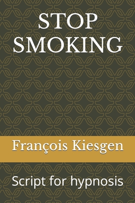 Stop Smoking: Script for hypnosis Cover Image