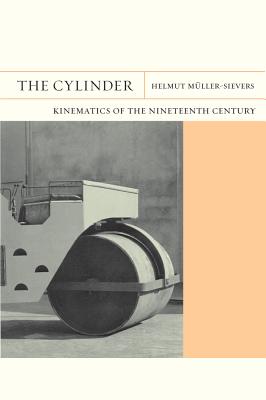 The Cylinder: Kinematics of the Nineteenth Century (FlashPoints #9)
