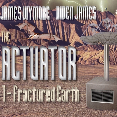 The Actuator Lib/E: Fractured Earth Cover Image