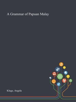 A Grammar of Papuan Malay Cover Image