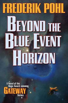 Beyond the Blue Event Horizon (Heechee) Cover Image