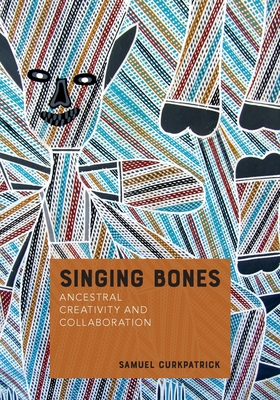 Singing Bones By Samuel Curkpatrick Cover Image
