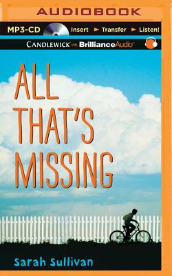 All That's Missing By Sarah Sullivan, MacLeod Andrews (Read by) Cover Image