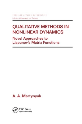 Qualitative Methods in Nonlinear Dynamics: Novel Approaches to Liapunov's Matrix Functions (Pure and Applied Mathematics (M. Dekker) #246) Cover Image