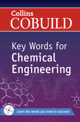 Key Words for Chemical Engineering (Collins Cobuild)