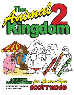 Download The Animal Kingdom 2 Another Coloring Book For Grown Ups Paperback Village Books Building Community One Book At A Time