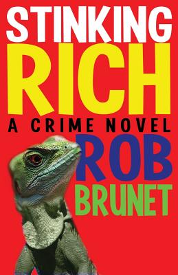 Stinking Rich By Rob Brunet Cover Image