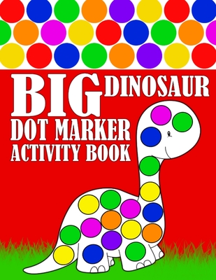 Cute Dinosaur Dot Marker Coloring And Activity Book for Toddlers,  Kindergarten