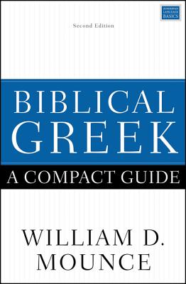 Biblical Greek: A Compact Guide: Second Edition Cover Image