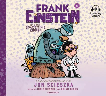 Frank Einstein and the Space-Time Zipper (Frank Einstein series #6): Book Six Cover Image