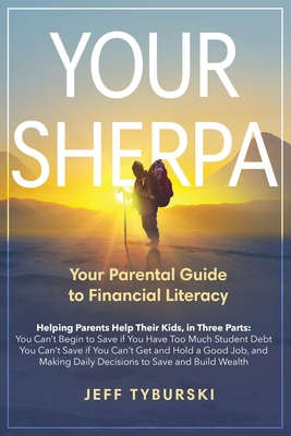 Your Sherpa: Your Parental Guide to Financial Literacy Cover Image