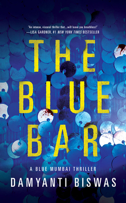 The Blue Bar By Damyanti Biswas, Sneha Mathan (Read by) Cover Image